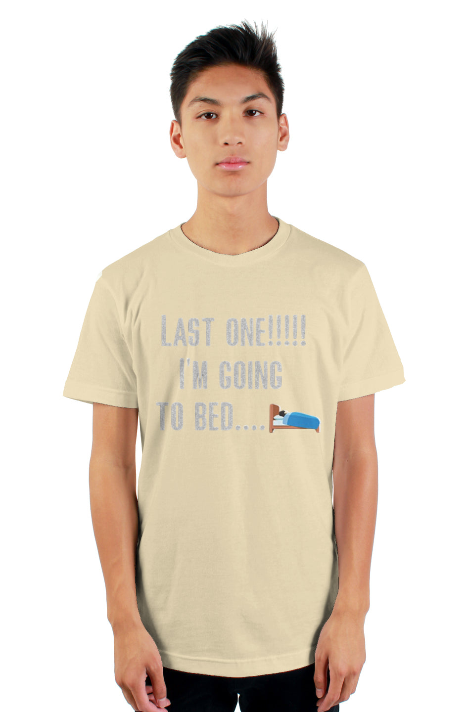 Last One! I'm Going To Bed T-Shirt