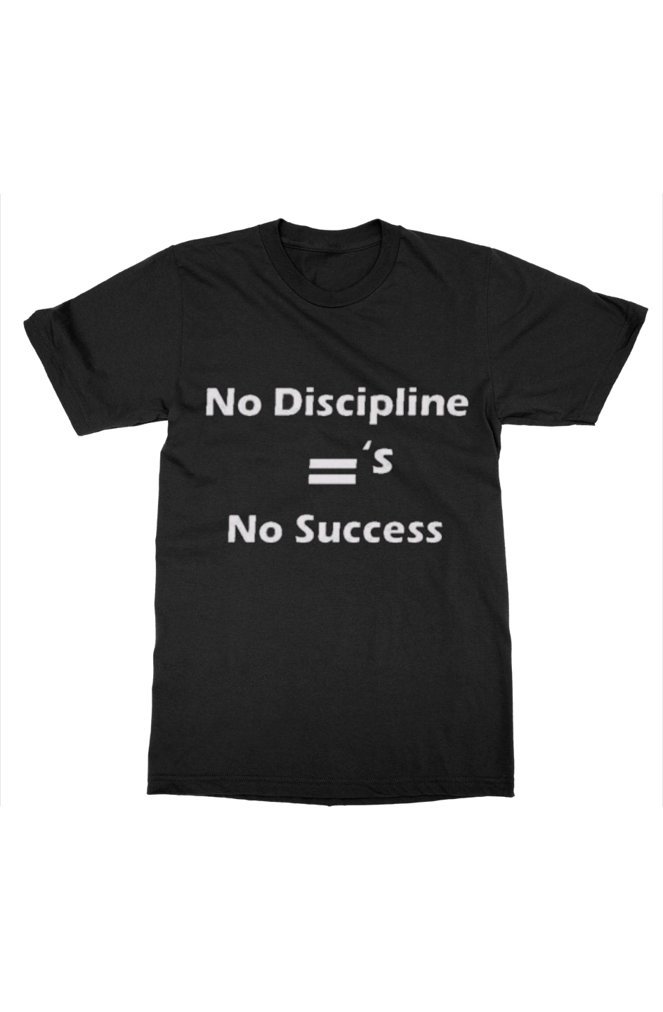 No Discipline, No Success T-Shirt