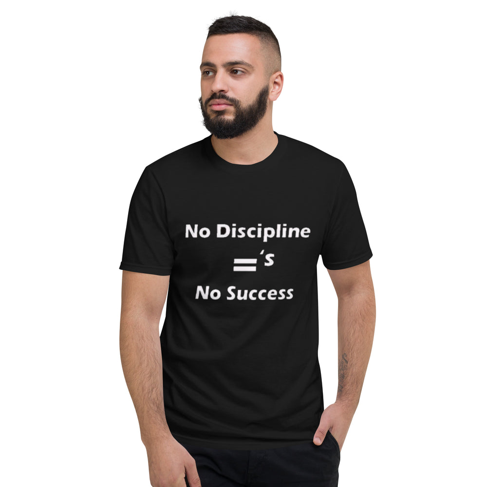 No Discipline, No Success T-Shirt